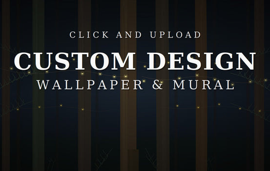 Custom Wallpaper - Print Your Own Mural