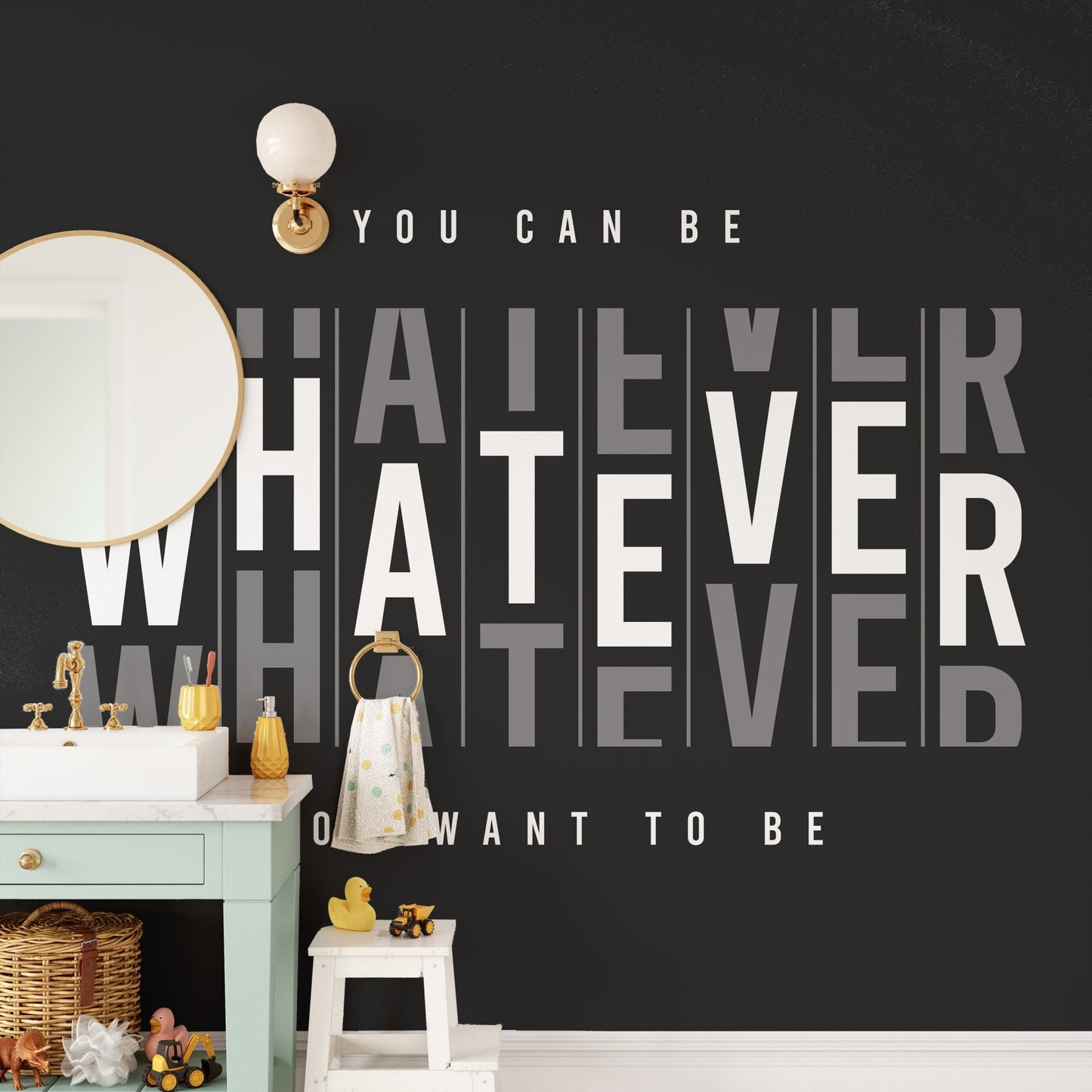Motivational quote wallpaper mural with modern graphic lettering.